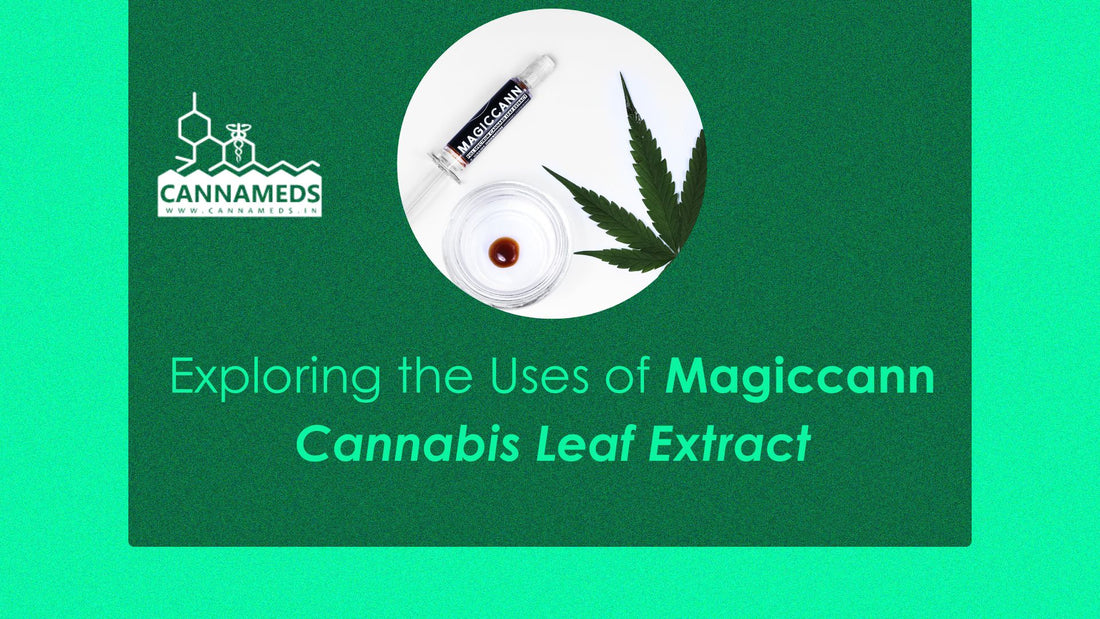 Uses of Magiccann Cannabis Leaf Extract