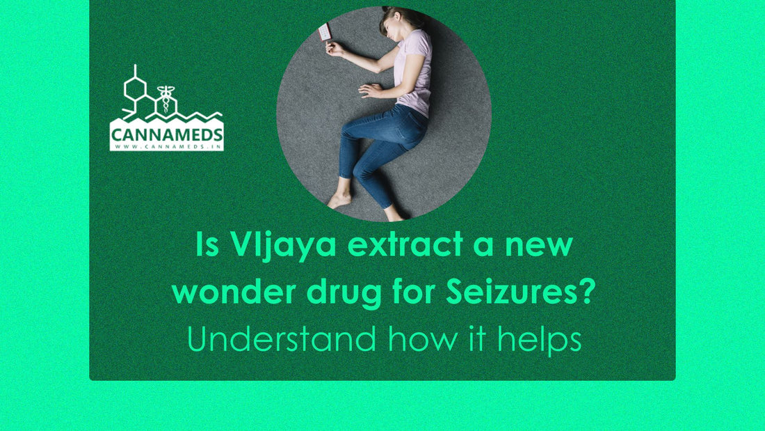 Is VIjaya extract a new wonder drug for Seizures? Understand how it helps