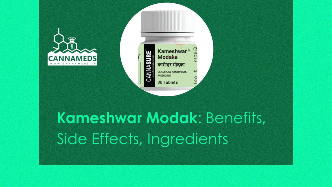 Kameshwar Modak: Benefits, Side Effects, Ingredients