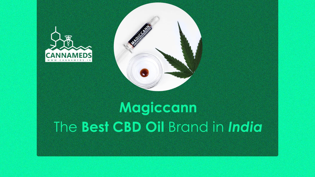 Magiccann: The Best CBD Oil Brand in India