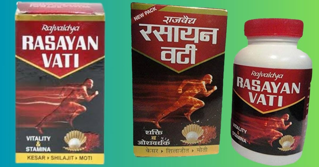 Rasayan Vati benefits