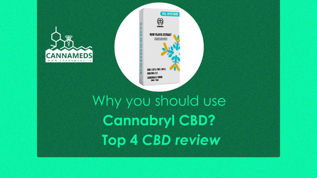 Why you should use Cannabryl CBD? Top 4 CBDreview